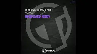 Block & Crown, Lissat - Renegade Body