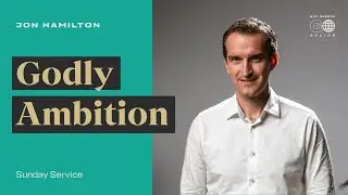 Godly Ambition - Jon Hamilton | ECC Go Online November 15