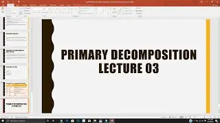 Primary decomposition Lecture 03