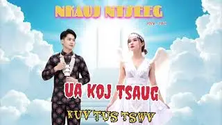 Ua koj tsaug / NKauj ntseeg 