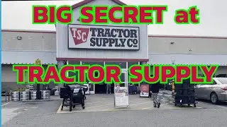 BIG SECRET at TRACTOR SUPPLY!