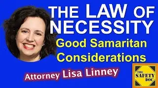 The Law of Necessity | Good Samaritan Considerations | Guest Attorney Lisa Linney | SDP194