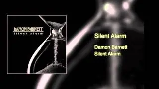 Damon Barnett - Silent Alarm