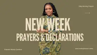 New Week Prayers & Prophetic Declarations