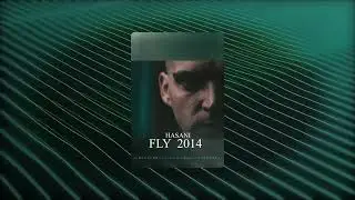 FLY 2014 Techno set - HASANI