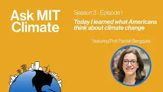 S3E1: Today I learned what Americans think about climate change