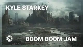 Kyle Starkey - Boom Boom Jam (Extended Mix)
