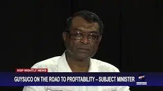 GUYSUCO ON THE ROAD TO PROFITABILITY &ndash; SUBJECT MINISTER