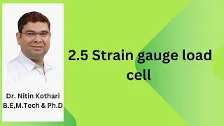 2.5 Strain gauge load cell