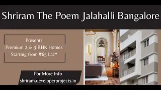 Shriram The Poem Jalahalli - New Launch Project in Bangalore