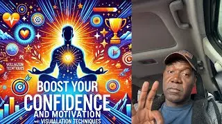 Boost Your Confidence and Motivation with Visualization Techniques | Dr. S. Educate & Motivate