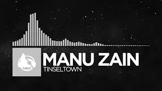 [Downtempo] - Manu Zain - Tinseltown [Never Enough EP]