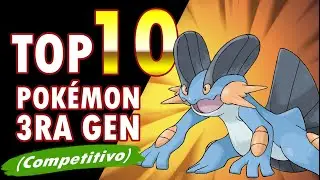 Los 10 Mejores Pokémon en la Tercera Generación