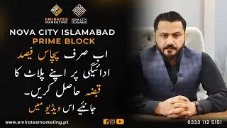 Nova City Islamabad Prime Block | Get Possession On 50 Percent | Nova City  | Location | Development