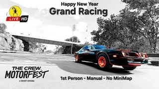 🔴 LIVE - Motorfest - Grand Racing - 1st Person - Manual - No MiniMap - Low Mileage Racing