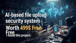 I Built an AI File Upload Security System (Worth $499 &mdash; Free for developers and learners.