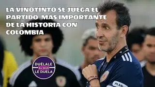 EN VIVO / LA VINOTINTOSE JUEGA EL PARTIDO M&Aacute;S IMPORTANTE DE LA HISTORIA CON COLOMBIA