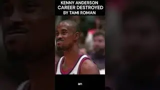 Tami Roman Kenny Anderson : Career Destroyed of an NBA Player