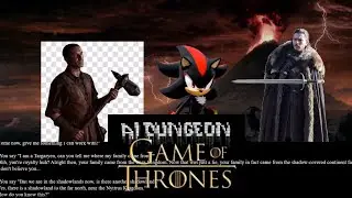 AI Dungeon rewrites GoT - Jon and Gendry's Wacky adventures