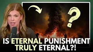 Conscious Torment Or Annihilation? The Truth About What Scripture Tells Us About Hell