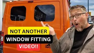 Fitting Campervan Windows - VanPimps Fixed Universal Windows  - Van Life UK