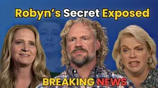 Robyn&rsquo;s Secret Proposal Uncovered &ndash; Kody&rsquo;s Life Crumbles Amid Family Silence