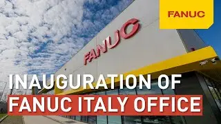 Inauguration of new FANUC Italy office in Lainate, Milano | FANUC