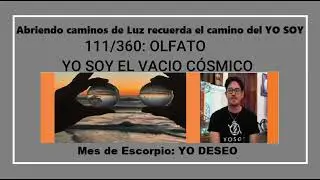 RECORDANDO EL CAMINO DEL YO SOY. 111/360 :  OLFATO