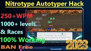 How to get NitroType Autotyper Bot Hack in Window/MacOS/Linux | Not Bannable