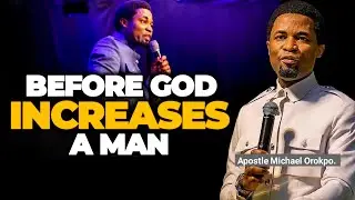 The Level Of Discipline God Will Take You Through Before He Increases You - Apostle Michael Orokpo