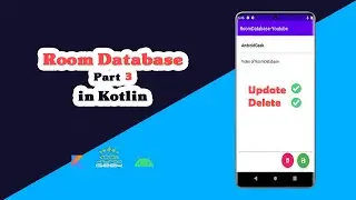 Room Database in Kotlin — Beginner In-Depth Guide (3) - last Part