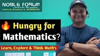 If You are Hungry for Mathematics | Noble Forum | Learn, Explore & Master Math's
