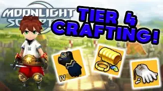 Moonlight Sculptor - TIER 4 GEAR CRAFTING! How to Obtain T4 Armor, Accessories, Weapons!