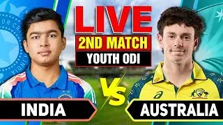 🔴Live: India U19 vs Australia U19 | 2nd Youth ODI | Live Cricket Score & Commentary
