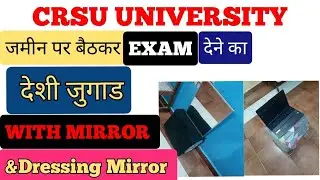 crsu university online exam seating plan with dressing mirror !देशी जुगाड #crsuupdate  #crsuonline