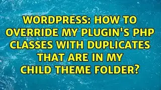 How to override my plugin's php classes with duplicates that are in my child theme folder?