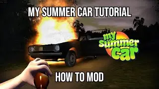 How to mod My Summer Car using MSCLoader -Tutorial