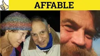 🔵 Значение слова Affable - Примеры слова Affably - Определение слова Affability - Affable Affably...