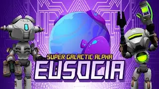 Super Galactic ALPHA Gameplay - EUSOCIA