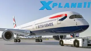 X-PLANE | A350-1000 BRITISH LONDON ✈ MADRID