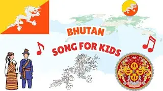 Bhutan Song for Kids 🇧🇹 | Learn About Bhutan | Asia Geography Song with Real Footage