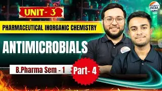 Antimicrobials | Pharmaceutical Inorganic Chemistry | Unit - 3 | Part - 4 | Sem- 1| B.Pharm #pic