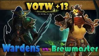 Brewmaster PoV +13 Mythic Vault of the Wardens