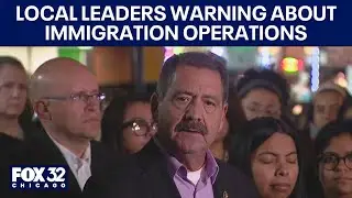 Local Chicago leaders warning about immigration operations