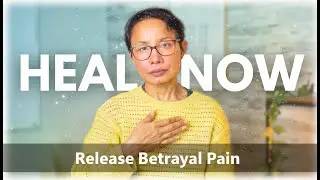 OVERCOME Betrayal with EFT Tapping and Find INNER PEACE!