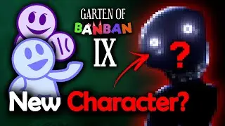Garten of BanBan 9 &ndash; НОВЫЙ персонаж наконец-то ПОДТВЕРЖДЕН!