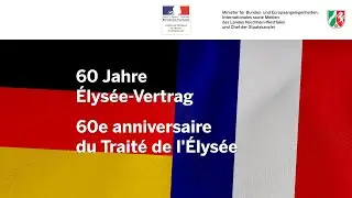60 Jahre &Eacute;lys&eacute;e-Vertrag | 60e anniversaire du Trait&eacute; de l'&Eacute;lys&eacute;e