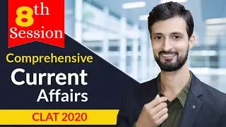 Important Current Affairs for CLAT 2020 | Session - 8 | Most Important Topic