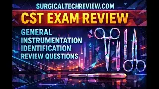 CST Surgical Instrument Identification Quiz | General Instruments Review with LoFi Background Music