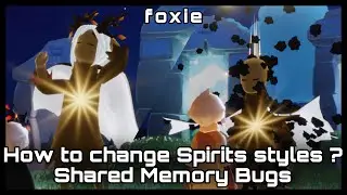 [ Trick ] How to change Skykids / Spirits styles - Shared Memory Bugs - Sky : Children of the Light